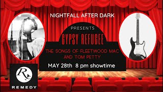 Gypsy Refugee featuring Nightfall After Dark - The songs of Fleetwood Mac and Tom Petty