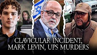 Clavicular Tesla Incident, I EMBARASSED Mark Levin, HORRIFIC UPS Delivery Murders!