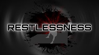 Project Rework - Restlessness
