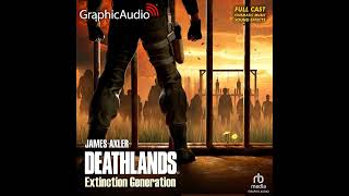 Deathlands 149: Extinction Generation by James Axler (GraphicAudio Sample)
