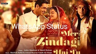 Meri Zindagi Hai Tu| New Trending Full Screen| 4K Whatsapp Status|🔥🔥🔥🔥