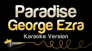 George Ezra - Paradise (Karaoke Version)