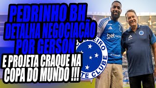 Presidente do Cruzeiro detalha negociação por Gerson e projeta jogador na Copa