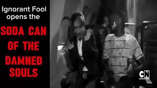 Ignorant Fool OPENS the SODA CAN of the DAMNED SOULS......