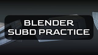 Blender - SubD Practice