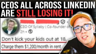 CEOS ACROSS LINKEDIN ARE LOSING IT!