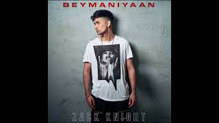 BEYMANIYAN || ZACK KNIGHT