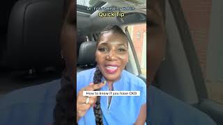 How to know if you have CKD 3/9/26