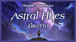 Grotto - Astral Hues - OST