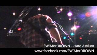 SWIMorDROWN - HATE ASYLUM