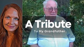 Tribute to My Grandfather