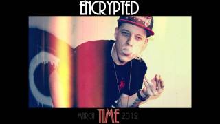 ENCRYPTED - GO HARD - TIME MIXTAPE *LEAK*