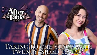 Season 2 Episode 2 | After the Table Podcast | Taking to the Stage with @twentysidedtavern