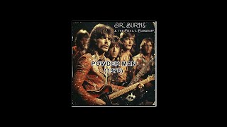 Powder Man- Dr. Burns & The Devil's Dandruff
