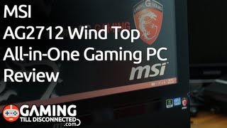 Review: MSI AG2712 All-in-One Gaming PC - Gaming Till Disconnected