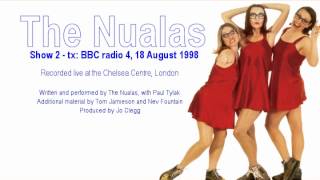 The Nualas - Show 2, BBC Radio 4 (18 August 1998)