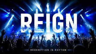 REIGN (Live Worship) | Redemption In Rhythm