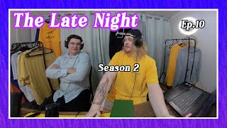 Season 2 Ep. 10 - The Late Night