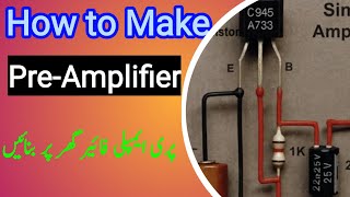 How to make Pre-Amplifier circuit at home  #preamp #sound
