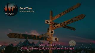 charlieonnafriday - Good Time | Lyrics