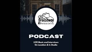 The Breezeway Live Season 11 Episode 49 - Featuring Griffin McGill