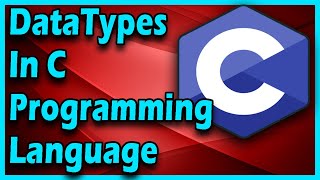DataTypes In C | C Programming For Beginners Full Course