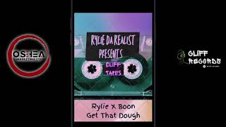 Rylie Da Realist - Cliff Tapes - 02 - Boon x Konata X Rylie - Dough Signs