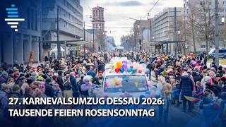 27. Karnevalsumzug Dessau 2026: Tausende feiern Rosensonntag