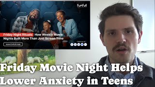 Friday Movie Night Movie Night Helps Lower Anxiety in Teens