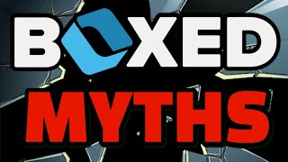 BOXED MYTHS - THE TRUTH