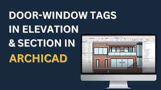 Door-Window Tags in Elevation & Section | Archicad