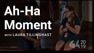 Ah-Ha Moments with Laura Tillinghast | f64 Live 2019