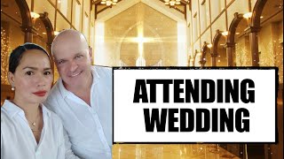 PHILIPPINES 🇵🇭 ATTENDING WEDDING