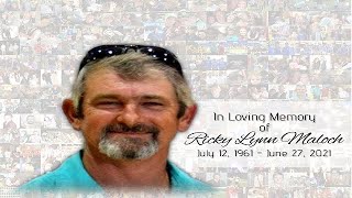 In Loving Memory of Ricky Lynn Maloch