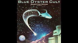BLUE OSTER CULT: "SHOOTING SHARK" [Lyrics Included] 11-13-1983. (HD HQ 1080p).