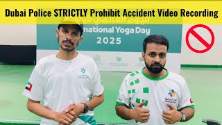 Dubai Police STRICTLY Prohibit Accident Video Recording | Jail or Deportation Risk! 🚫 #dubaipolice