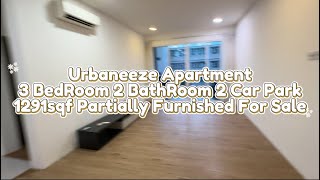 20250705 Urbaneeze Apartment 3 BedRoom 2 BathRoom 2 Car Park 1291sqf Partially Furnished For Sale