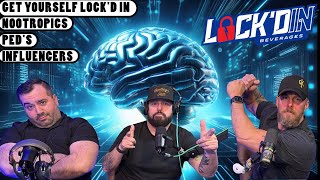 The Truth About Nootropics, Hydrogen Water & PEDs | Get LOCK'Din on Your LIFE, Goals, Health!