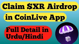 How to Claim XR airdrop in CoinLive app