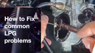 How to Fix Common LPG Problems - Vaporiser / Reducer, Injectors