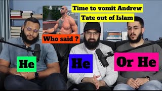 “Vomit Andrew Tate out of Islam” Who said ? Mohammed Hijab , Ali Dawah or Smile 2 Jannah zeeshan
