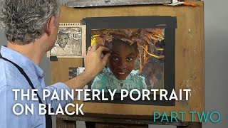 The Painterly Portrait On Black - Part Two