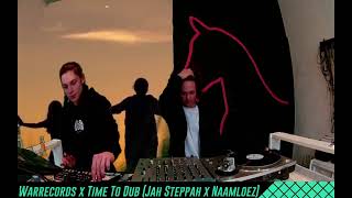Warrecords x Time To Dub (Jah Steppah x Naamloez)