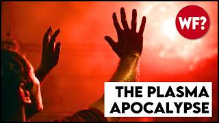 When Earth's Shield Fails the Dead Will Rise | The Plasma Apocalypse