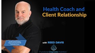 Functional Diagnostic Nutrition® Health Coach and Client Relationship