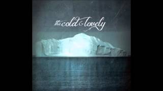 The Cold and Lovely - Stone By the Sea