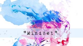 Mindset Video (Mindset Album) - Beats Unscripted Production