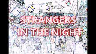 francesco1251   STRANGERS IN THE NIGHT
