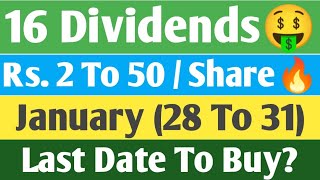 16 Dividends | January ( 28 To 31 ) | Rs. 2 To 50 / Share | Best January Dividends | Quick Analysis