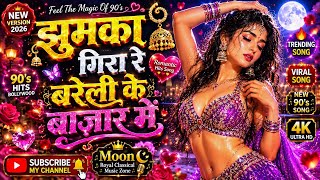 Jhumka Gira Re Bareilly Ke Bazaar Mein 💖 | 90's Bollywood Trending Song | Romantic Hindi Song 2026 